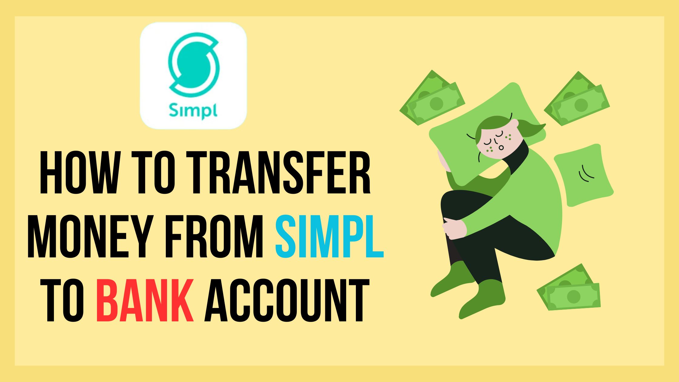 Steps To Transfer Money From Simpl To Bank Account