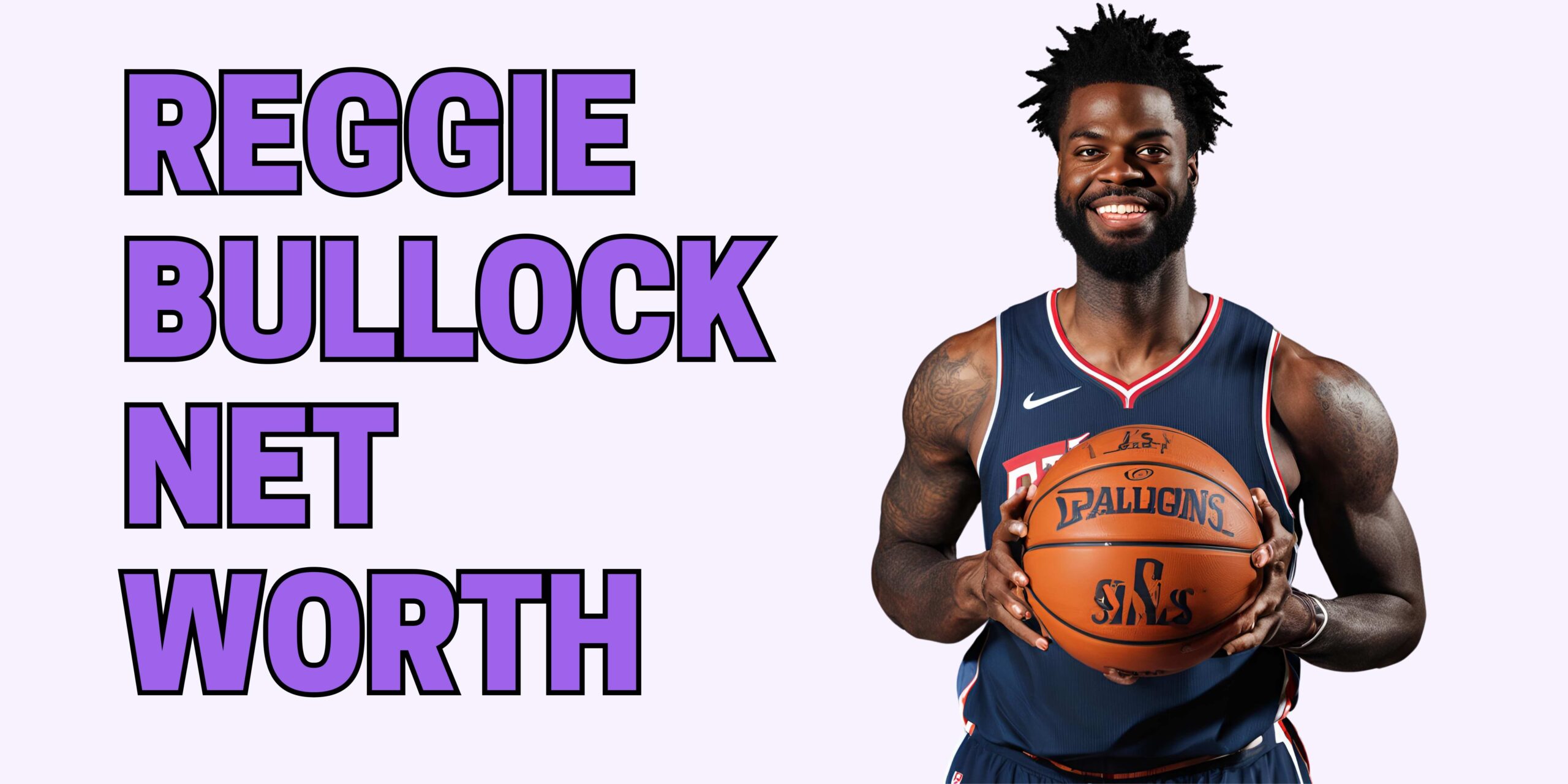 Reggie Bullock Net Worth | Money Laid