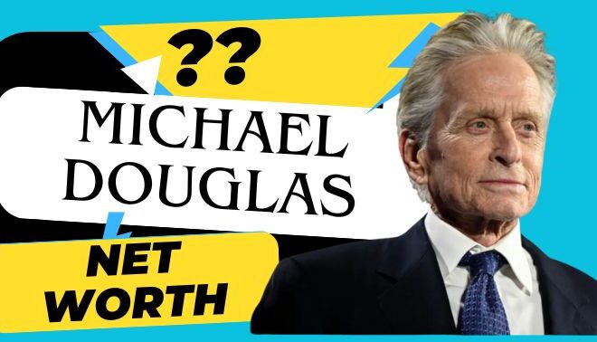 What Is The Net Worth Of Michael Douglas | Money Laid