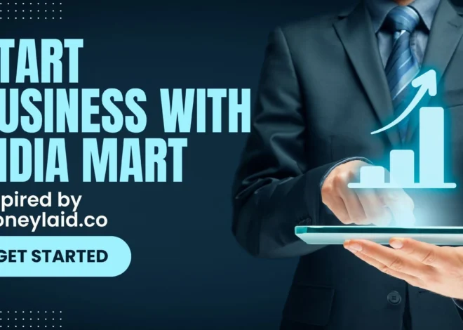 How To Start Business with Indiamart | Money Laid