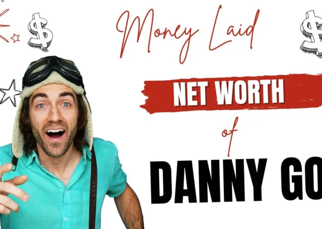 What is Danny Go Net Worth | Money Laid