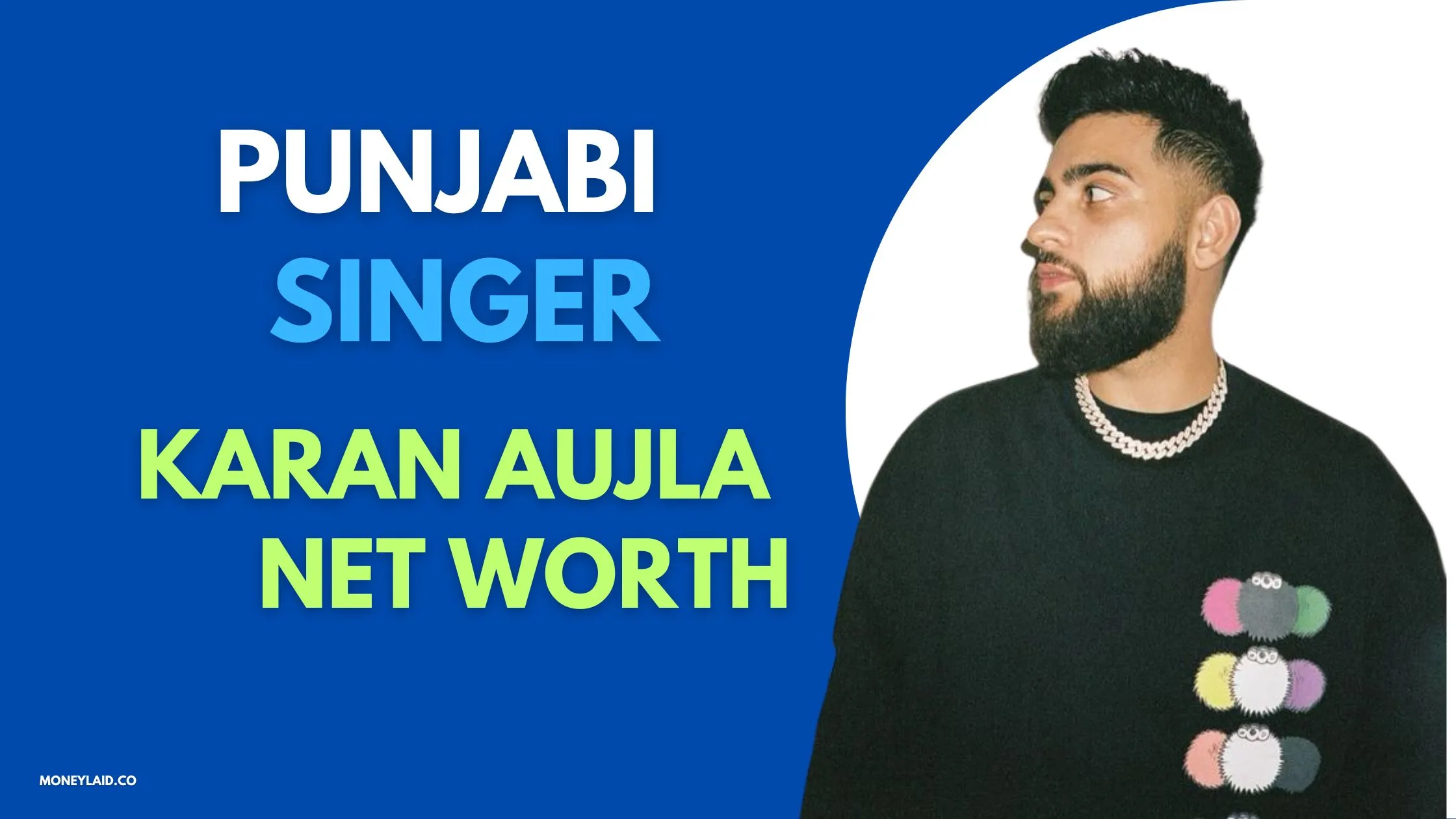 Punjabi Singer Karan Aujla Net Worth